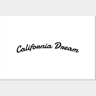 California Dream - California Is My Happy Place Posters and Art